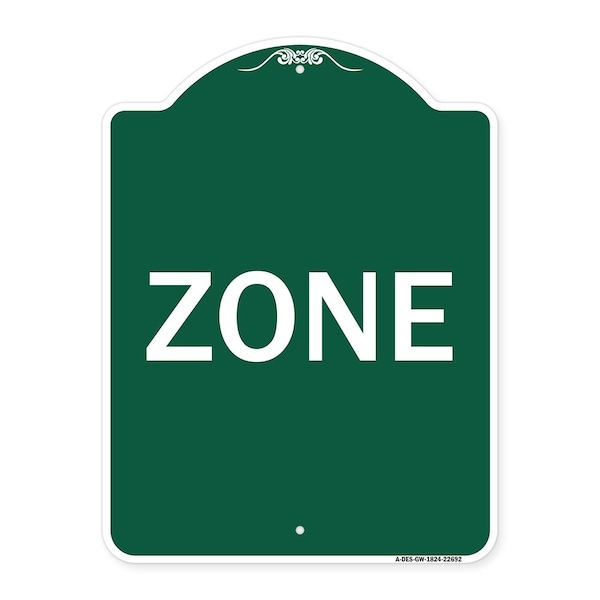 Signmission Designer Series Sign-Zone, Green & White Aluminum Architectural Sign, 18" x 24", GW-1824-22692 A-DES-GW-1824-22692 - main